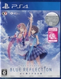 BLUE REFLECTION ɕ̌  [PS4]